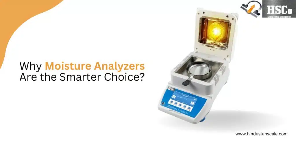 Why Moisture Analyzers Are the Smarter Choice
